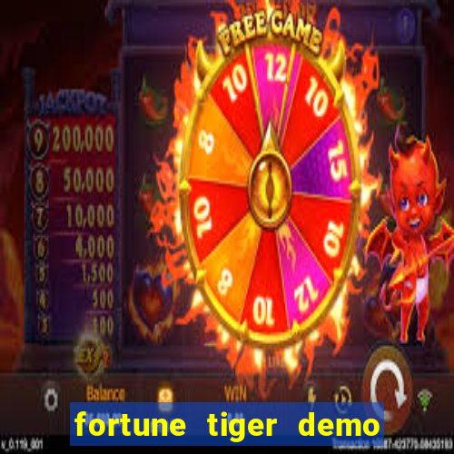 fortune tiger demo dinheiro infinito